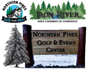 Northern Pines Sled Dog Race, Iron River Chamber of Commerce and Northern Pines Golf and Event Center